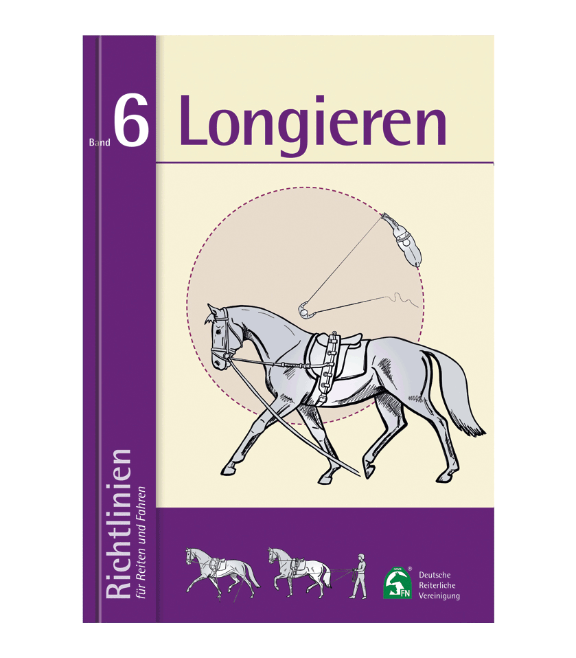 Richtlinien Band 6: Longieren