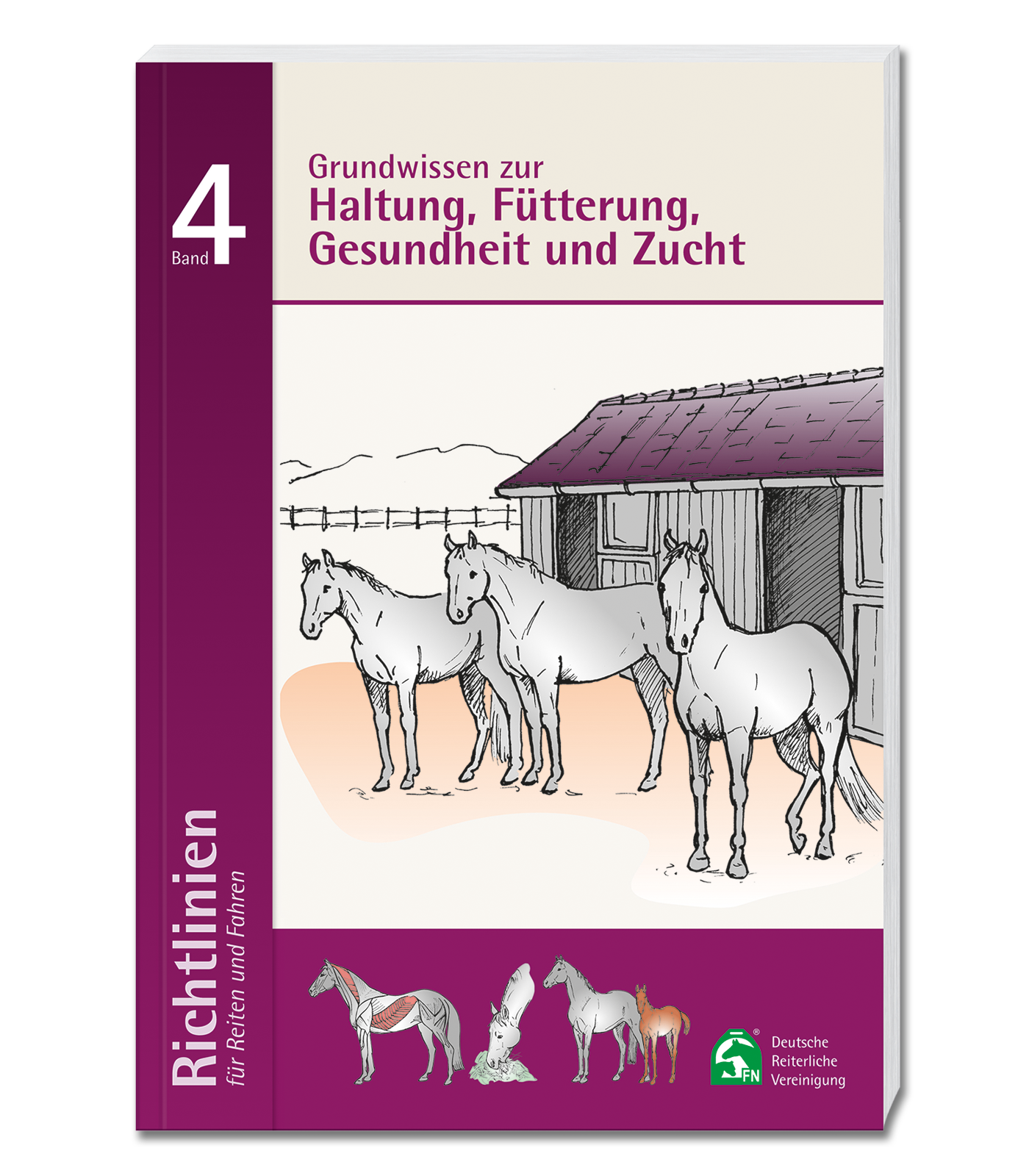 Guidelines Volume 4: Basic knowledge on husbandry, feeding, health and breeding